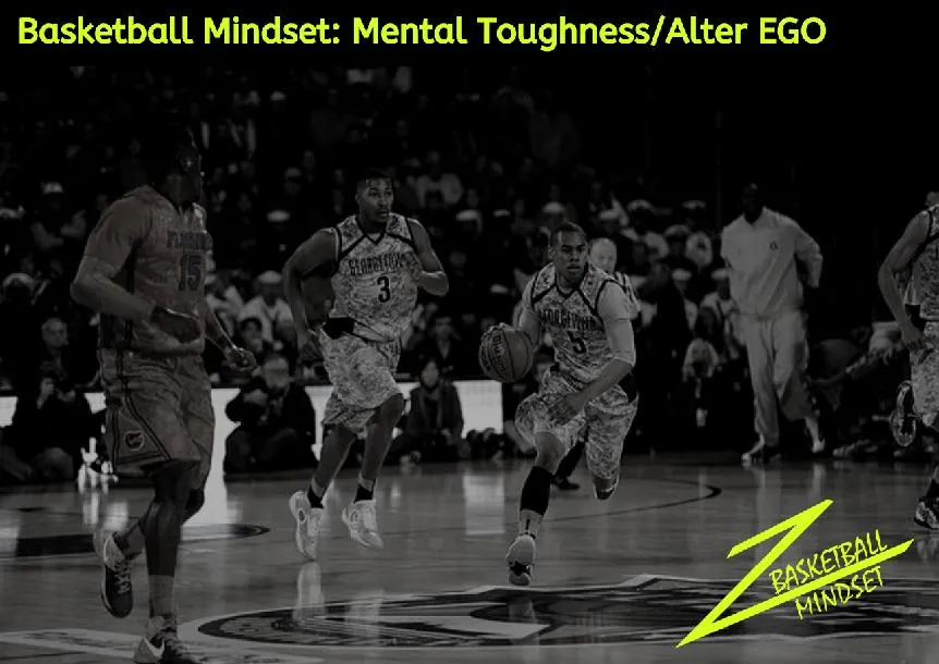 Basketball Mindset Mental Toughness/ Alter Ego Course