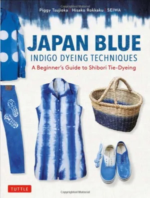 Japan Blue Indigo Dyeing Techniques